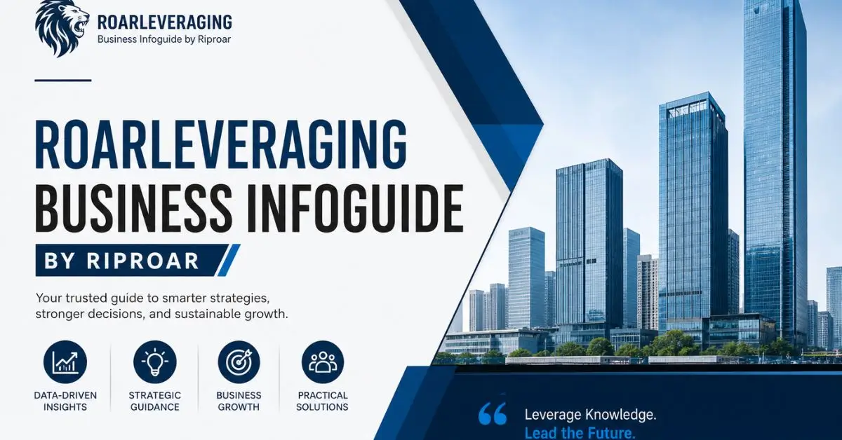 Roarleveraging Business Infoguide by Riproar